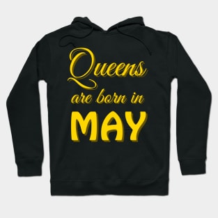 queens are born in may Hoodie